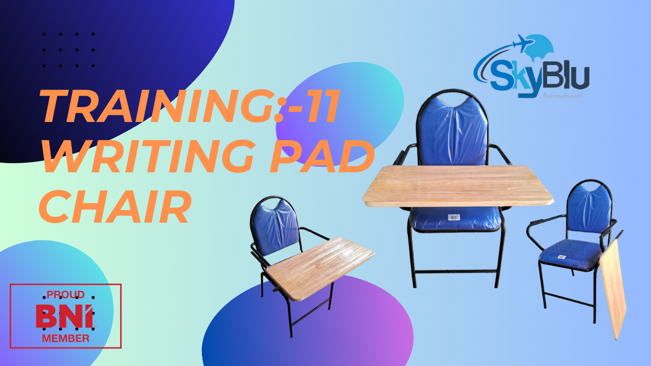 Training – 11: Writing pad chair