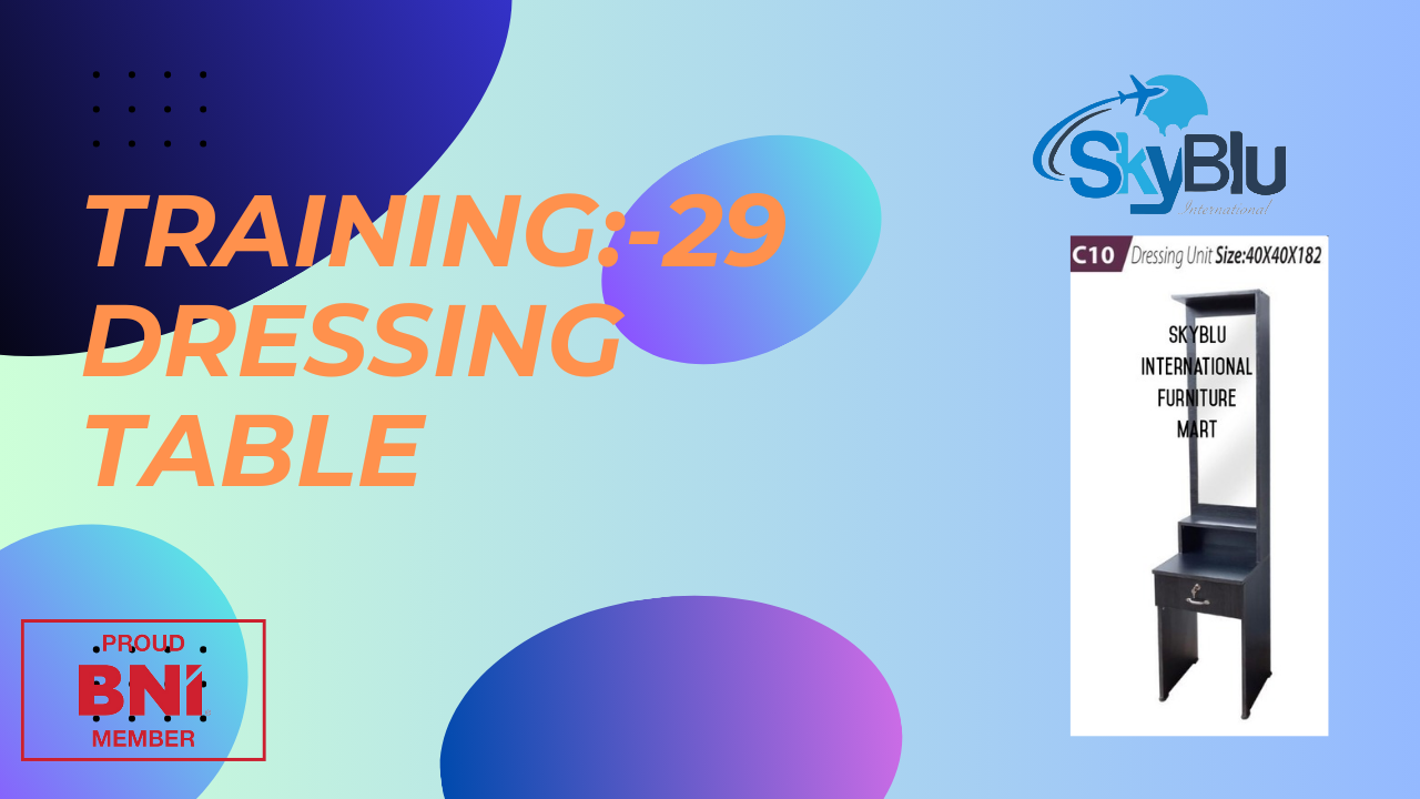 Training: 29 Dressing Table