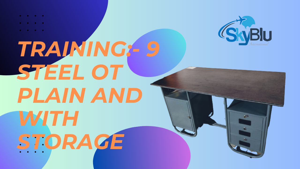 Training 9 : Steel OT plain and with storage